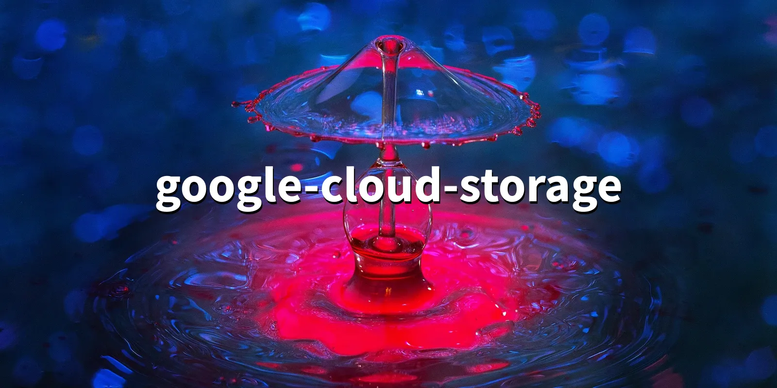 /pkg/g/google-cloud-storage/google-cloud-storage-banner.webp
