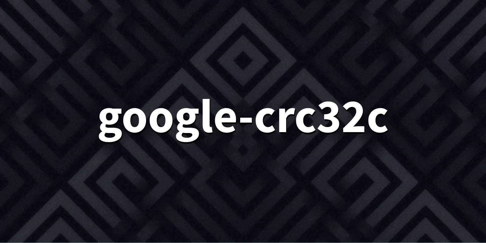 /pkg/g/google-crc32c/google-crc32c-banner.webp