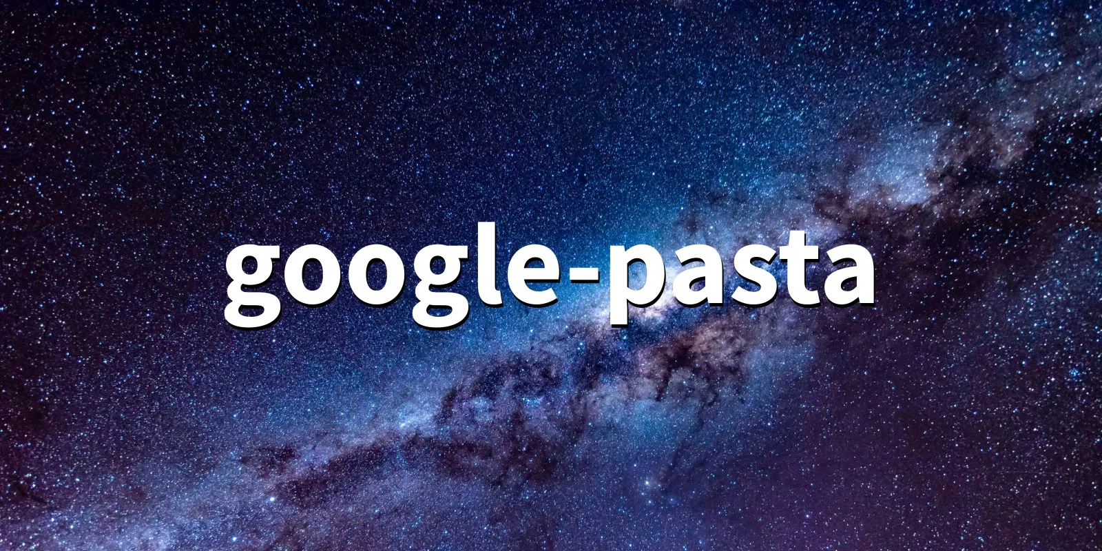 /pkg/g/google-pasta/google-pasta-banner.webp