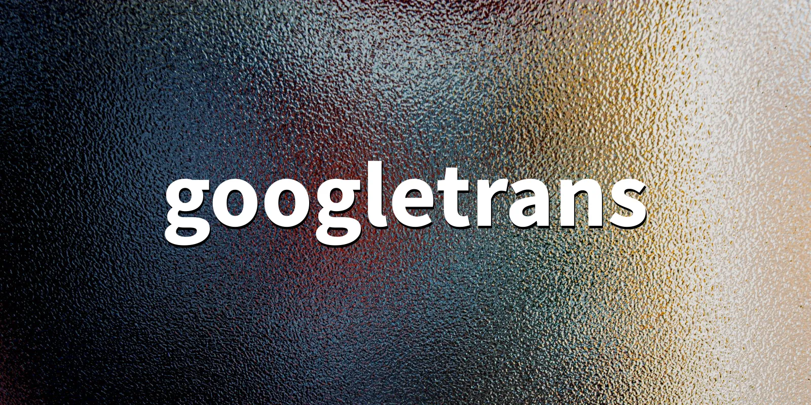 /pkg/g/googletrans/googletrans-banner.webp
