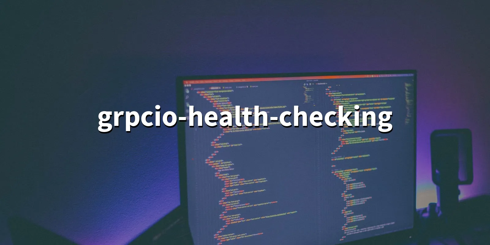 /pkg/g/grpcio-health-checking/grpcio-health-checking-banner.webp