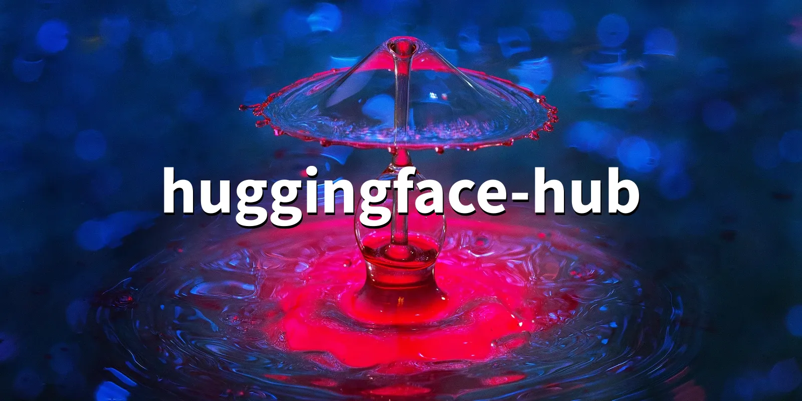 /pkg/h/huggingface-hub/huggingface-hub-banner.webp