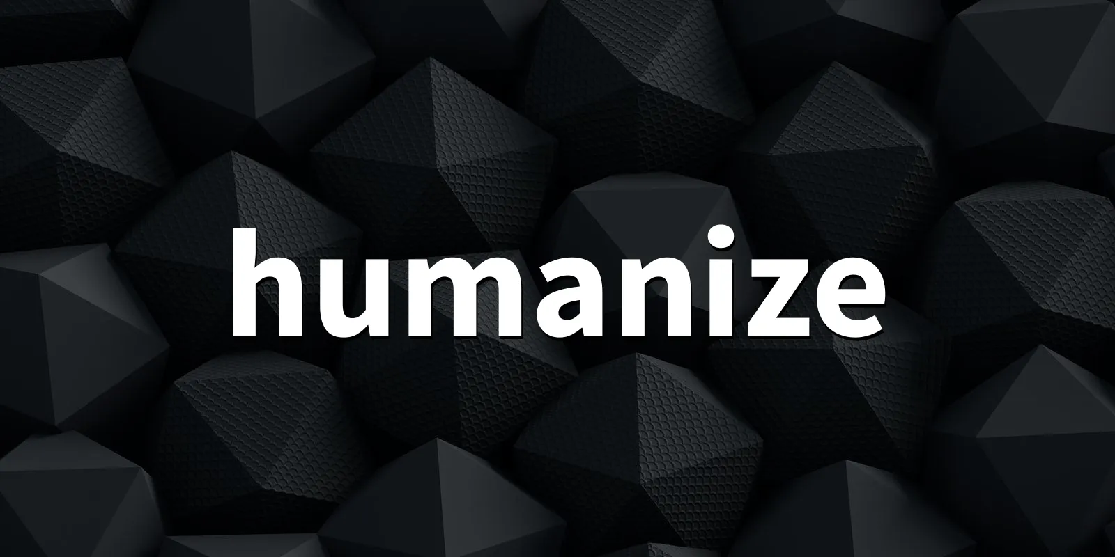 /pkg/h/humanize/humanize-banner.webp