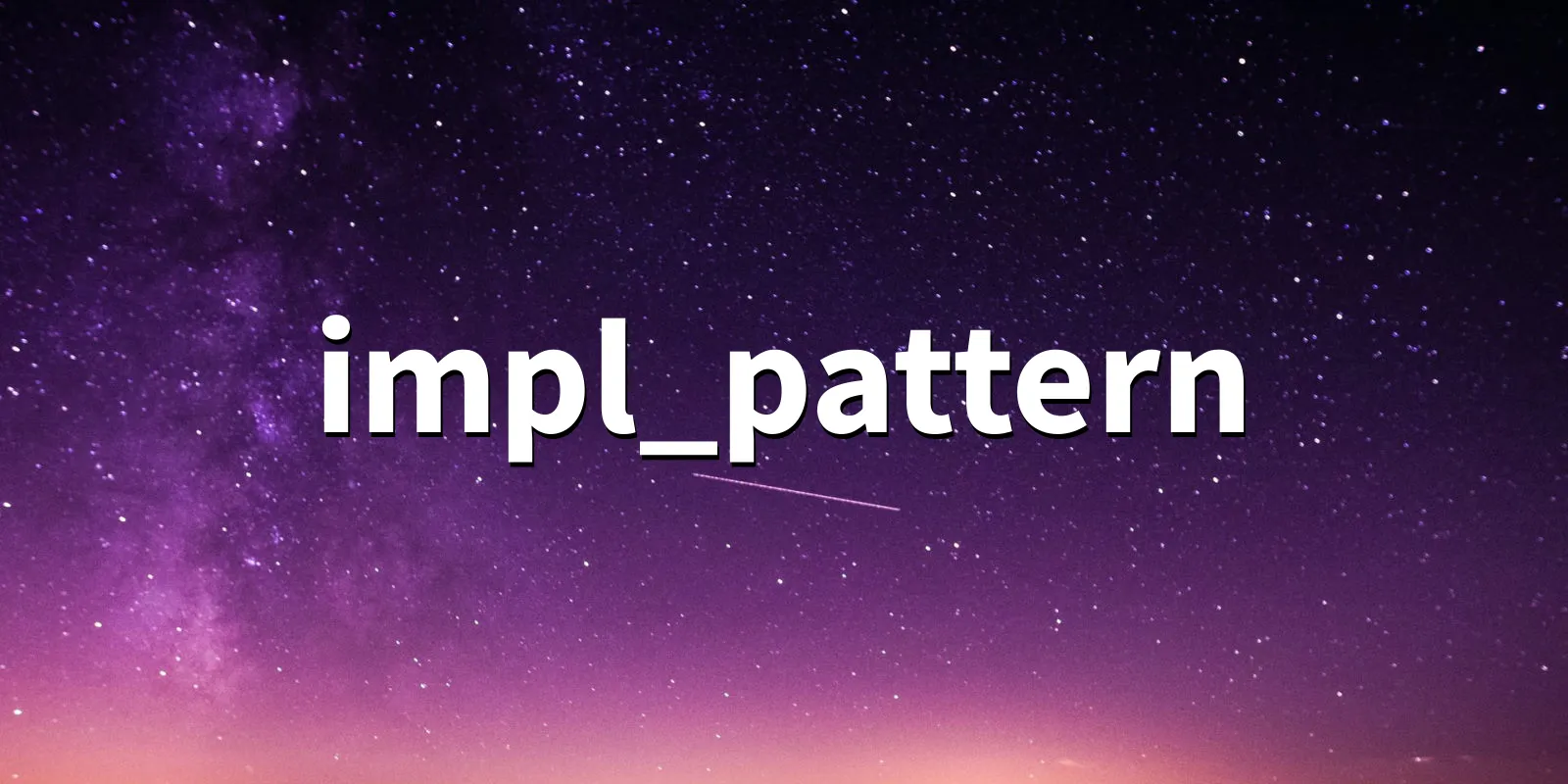 /pkg/i/impl_pattern/impl_pattern-banner.webp