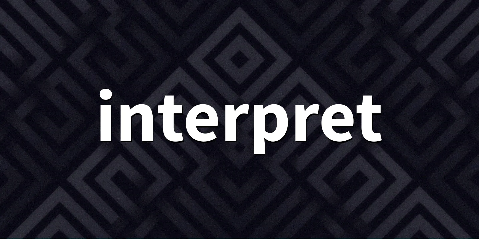 /pkg/i/interpret/interpret-banner.webp