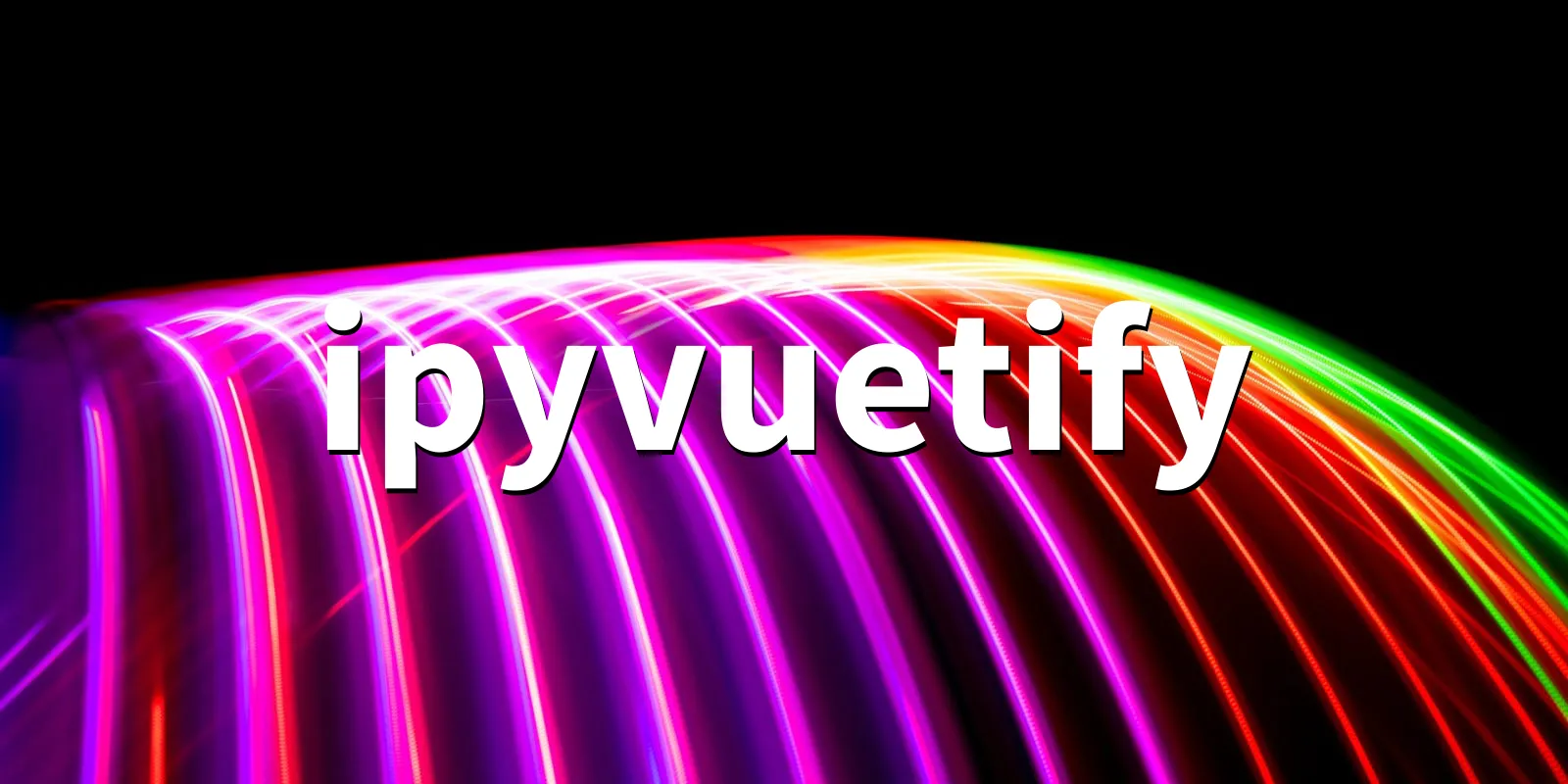 /pkg/i/ipyvuetify/ipyvuetify-banner.webp