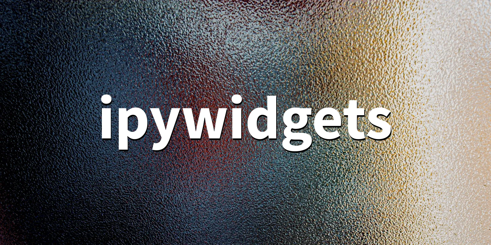 /pkg/i/ipywidgets/ipywidgets-banner.webp