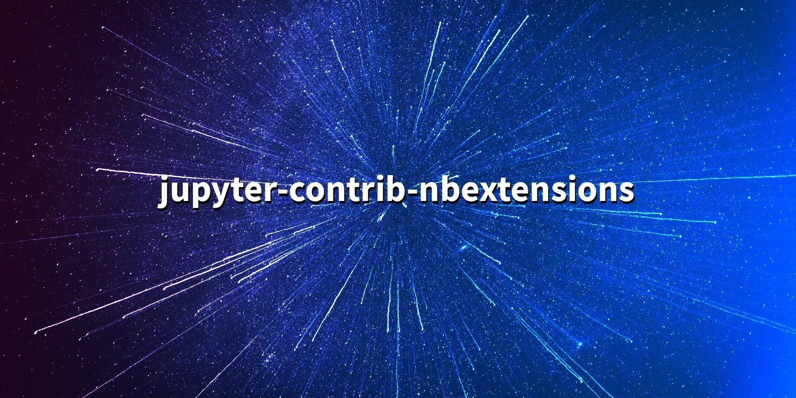 jupyter-contrib-nbextensions-a-collection-of-jupyter-nbextensions