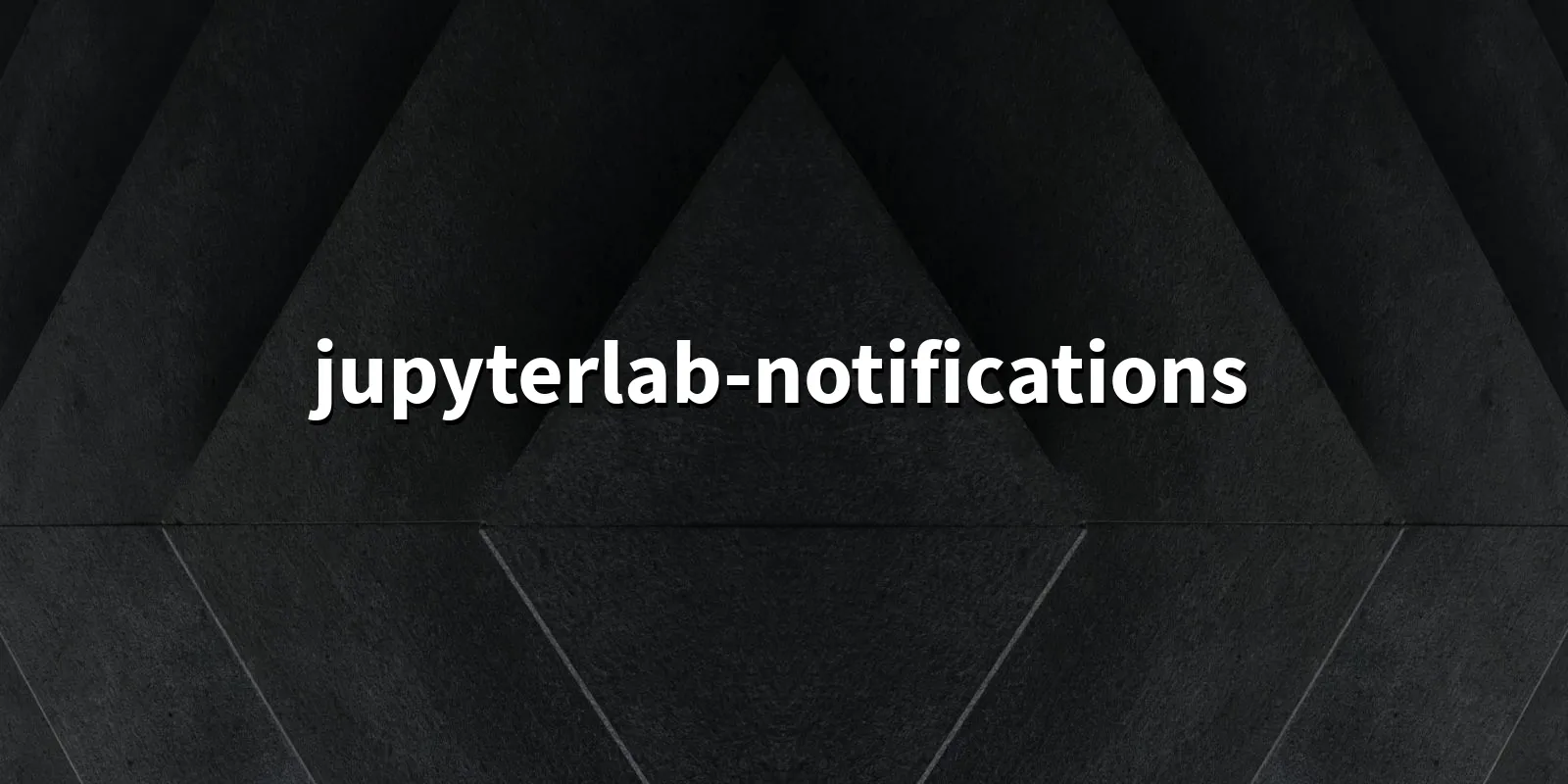 /pkg/j/jupyterlab-notifications/jupyterlab-notifications-banner.webp