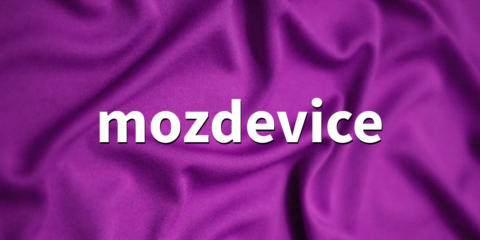 /pkg/m/mozdevice/mozdevice-banner.webp