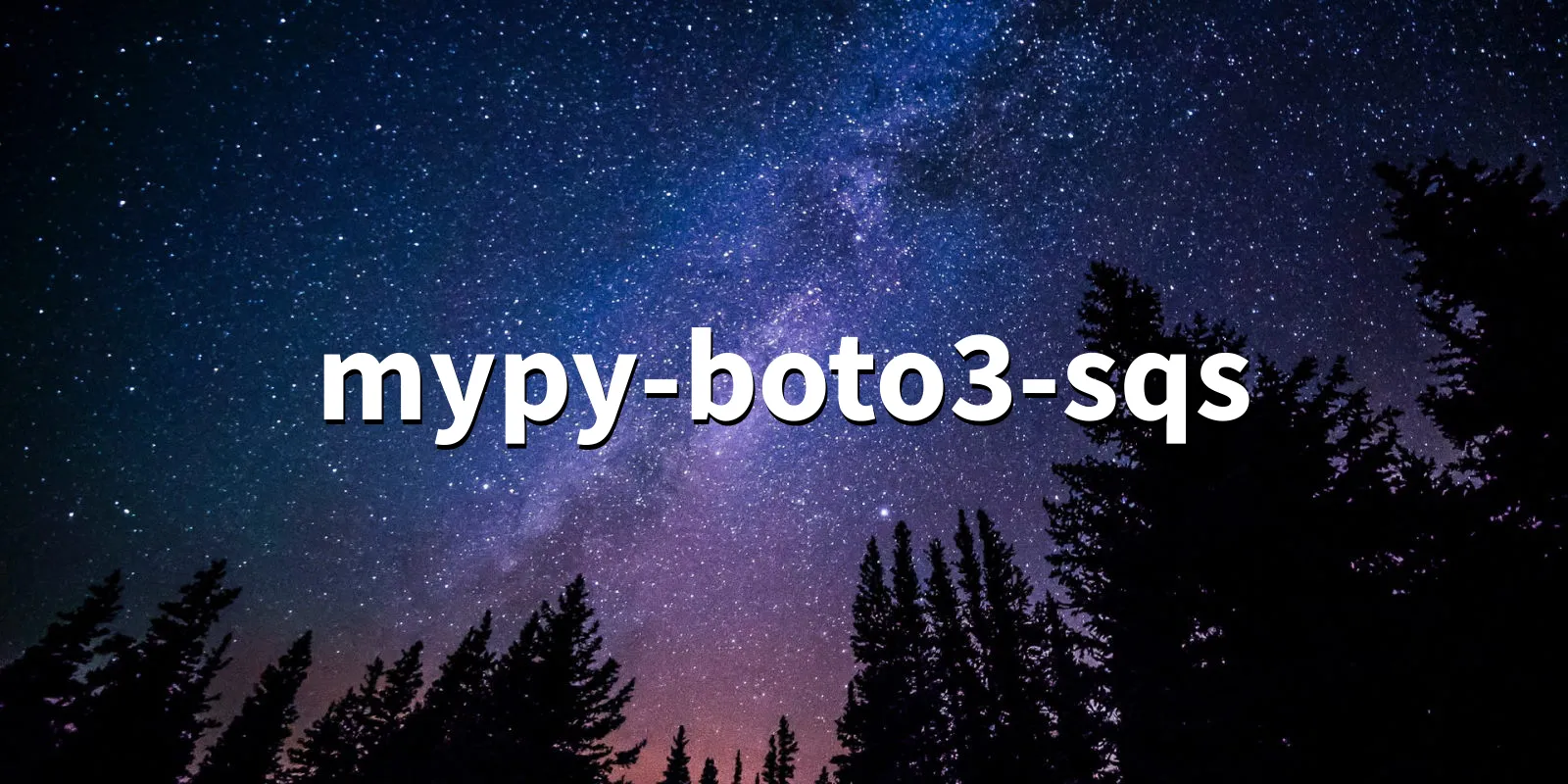 /pkg/m/mypy-boto3-sqs/mypy-boto3-sqs-banner.webp
