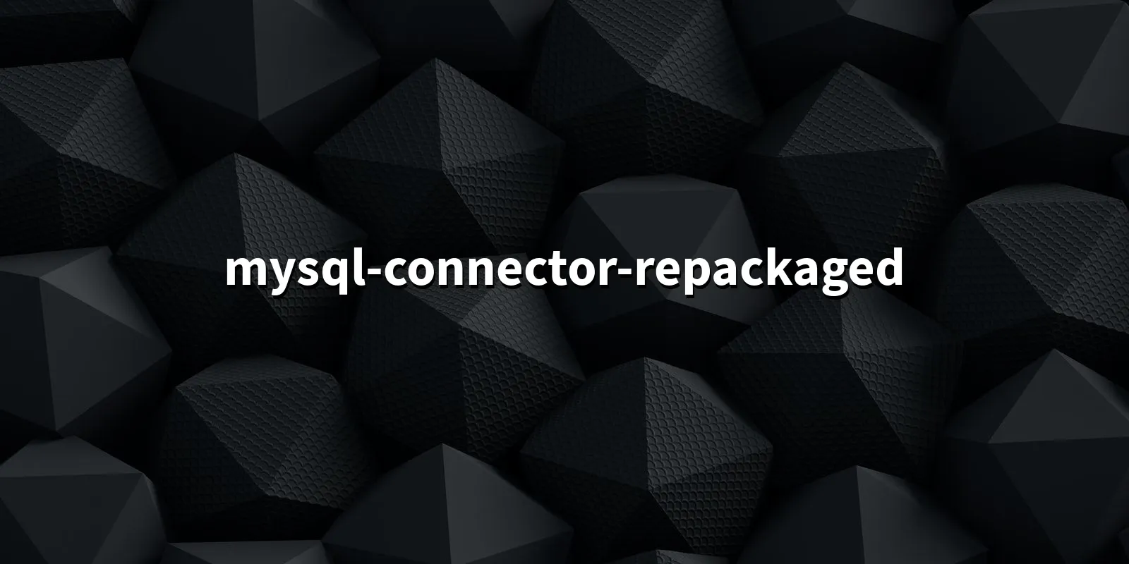 /pkg/m/mysql-connector-repackaged/mysql-connector-repackaged-banner.webp