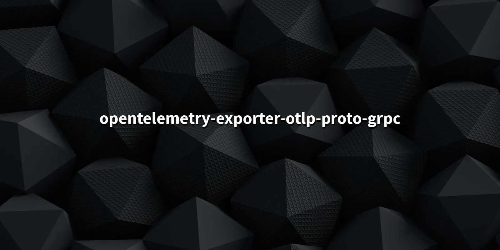 /pkg/o/opentelemetry-exporter-otlp-proto-grpc/opentelemetry-exporter-otlp-proto-grpc-banner.webp