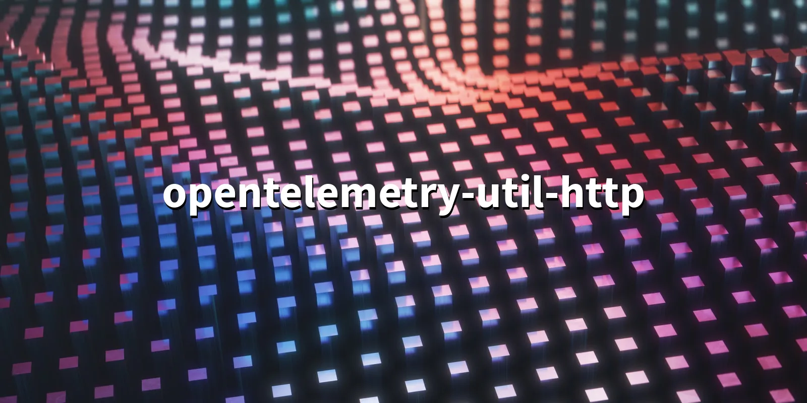 /pkg/o/opentelemetry-util-http/opentelemetry-util-http-banner.webp