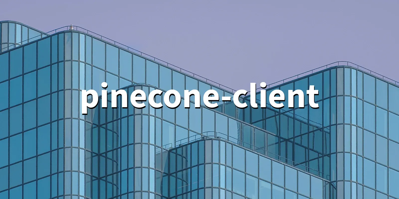 /pkg/p/pinecone-client/pinecone-client-banner.webp