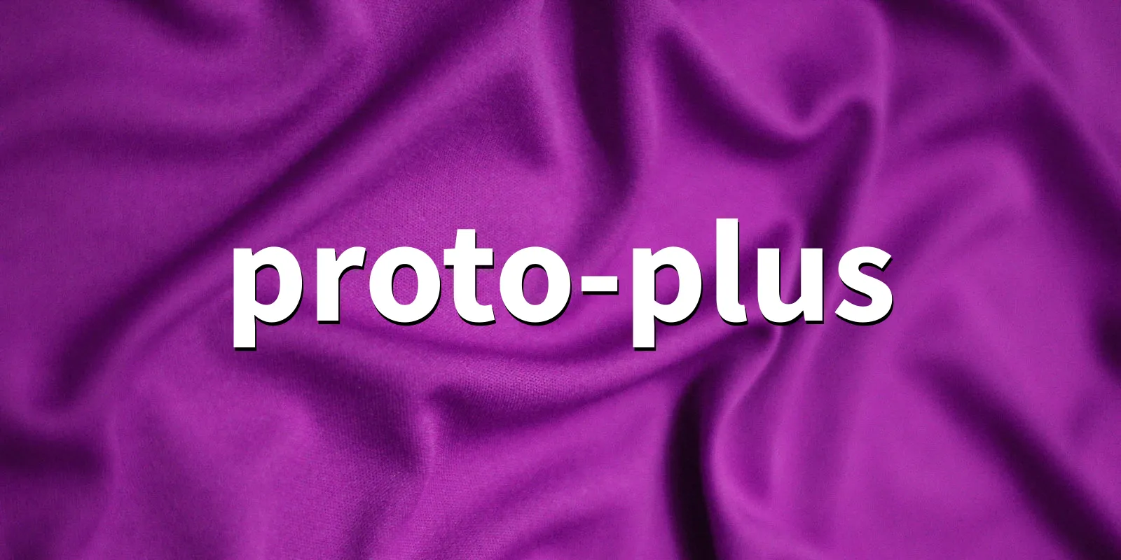 /pkg/p/proto-plus/proto-plus-banner.webp