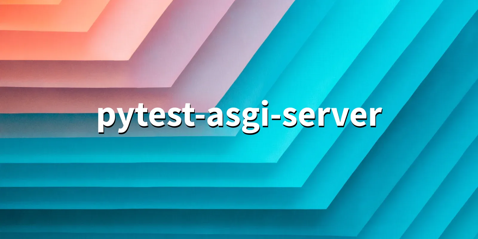 /pkg/p/pytest-asgi-server/pytest-asgi-server-banner.webp