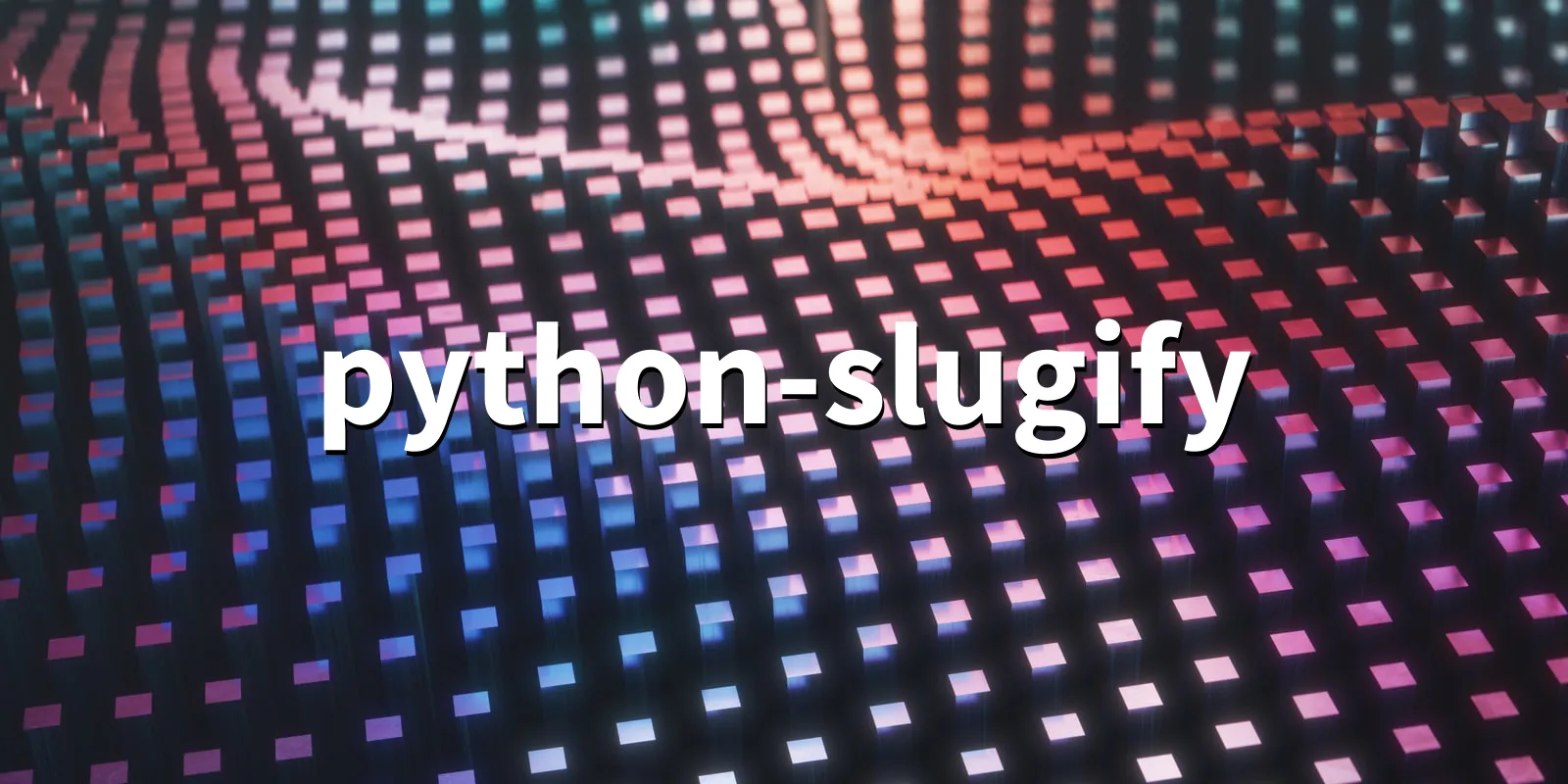 /pkg/p/python-slugify/python-slugify-banner.webp