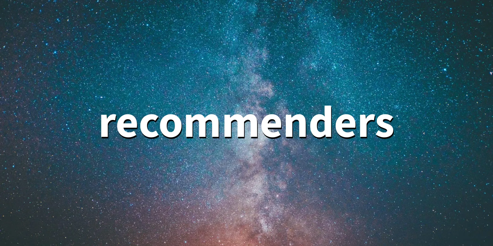 /pkg/r/recommenders/recommenders-banner.webp