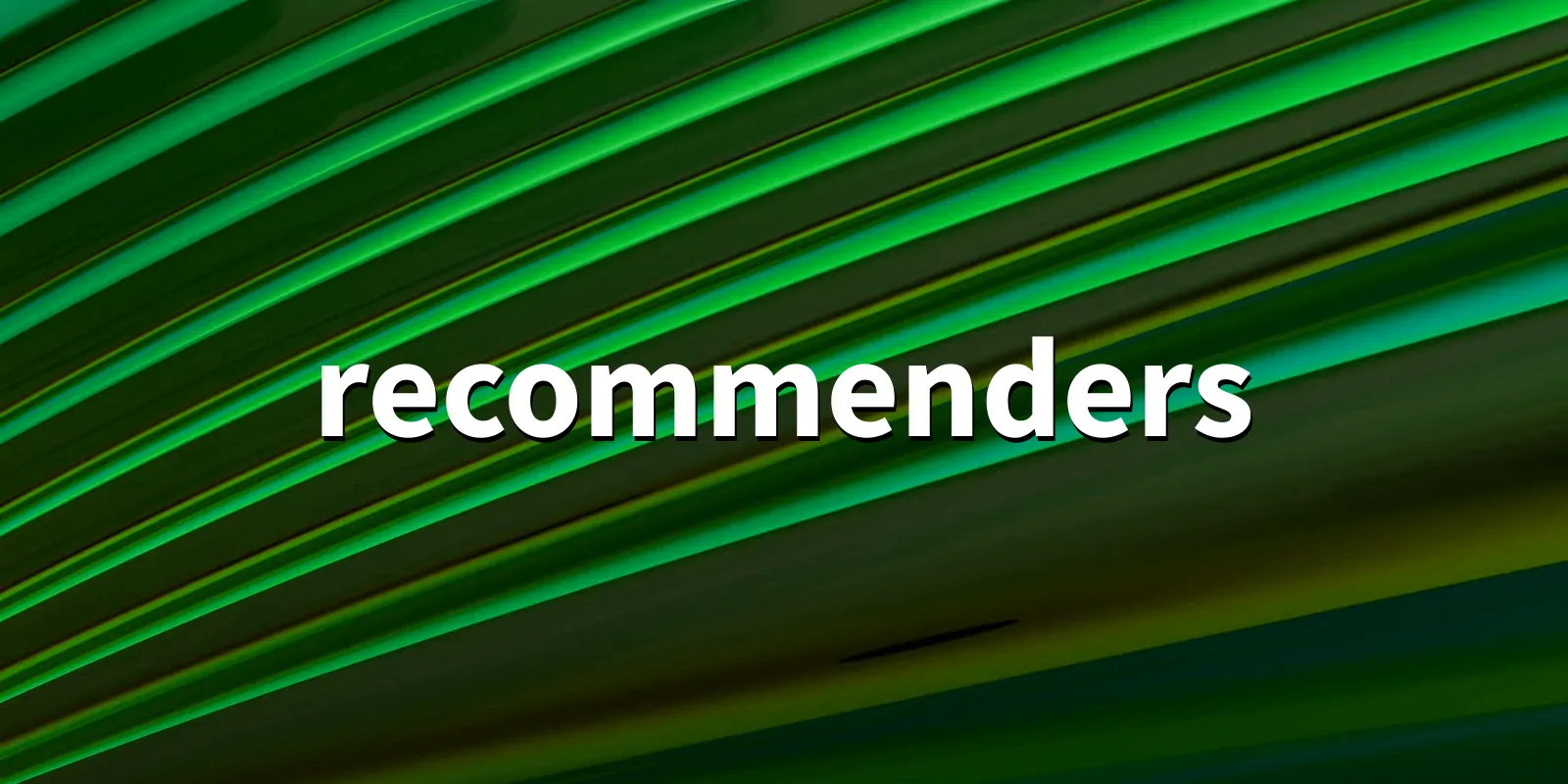 /pkg/r/recommenders/recommenders-banner.webp