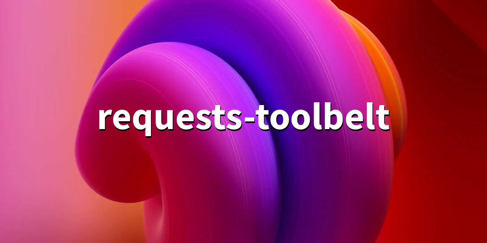 /pkg/r/requests-toolbelt/requests-toolbelt-banner.webp