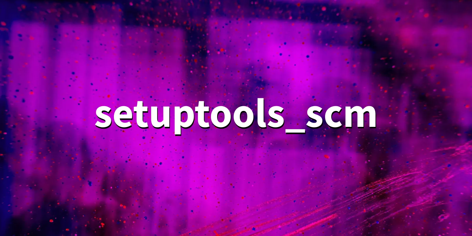 /pkg/s/setuptools_scm/setuptools_scm-banner.webp