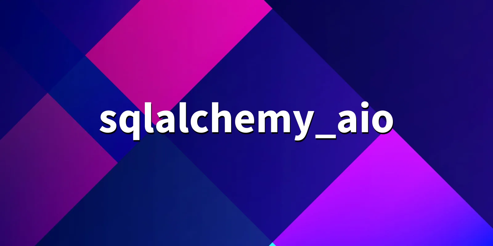 /pkg/s/sqlalchemy_aio/sqlalchemy_aio-banner.webp