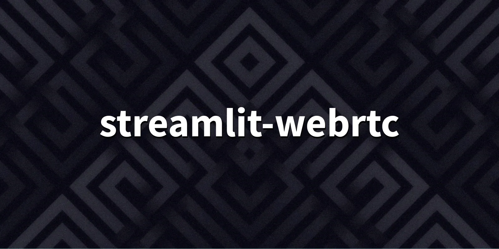 /pkg/s/streamlit-webrtc/streamlit-webrtc-banner.webp