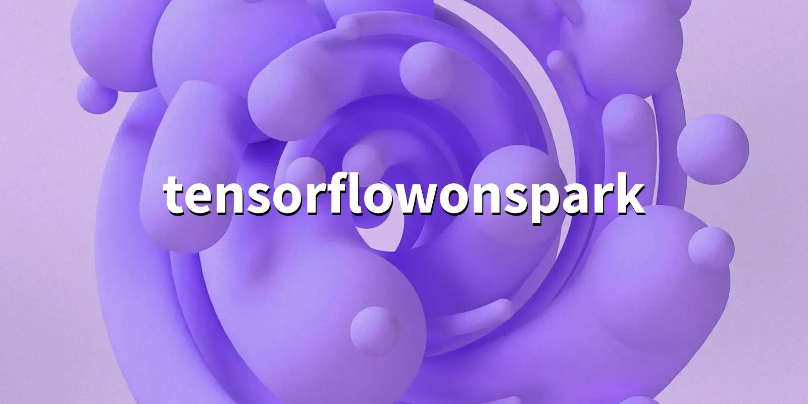 /pkg/t/tensorflowonspark/tensorflowonspark-banner.webp