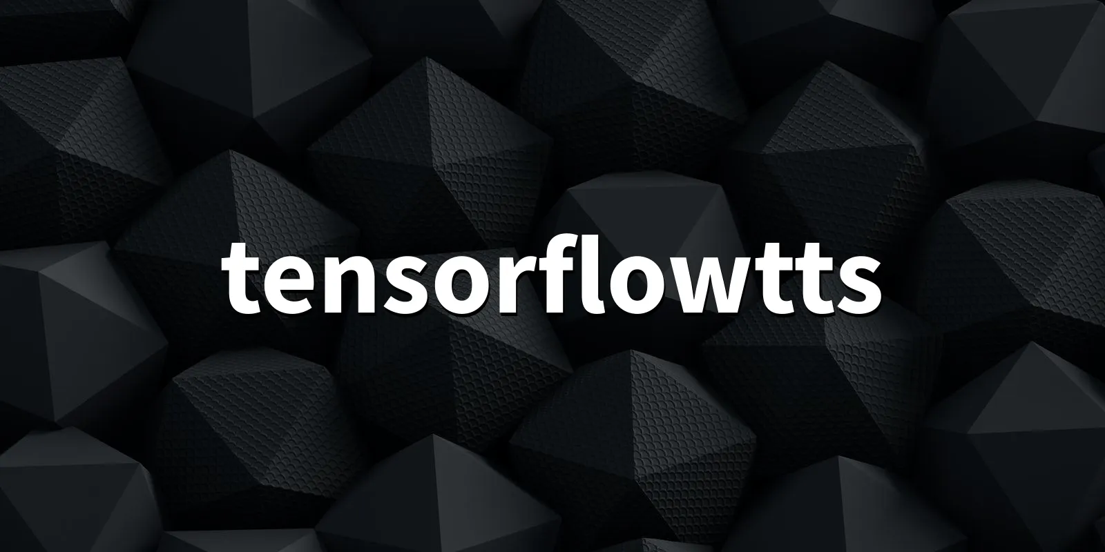 /pkg/t/tensorflowtts/tensorflowtts-banner.webp