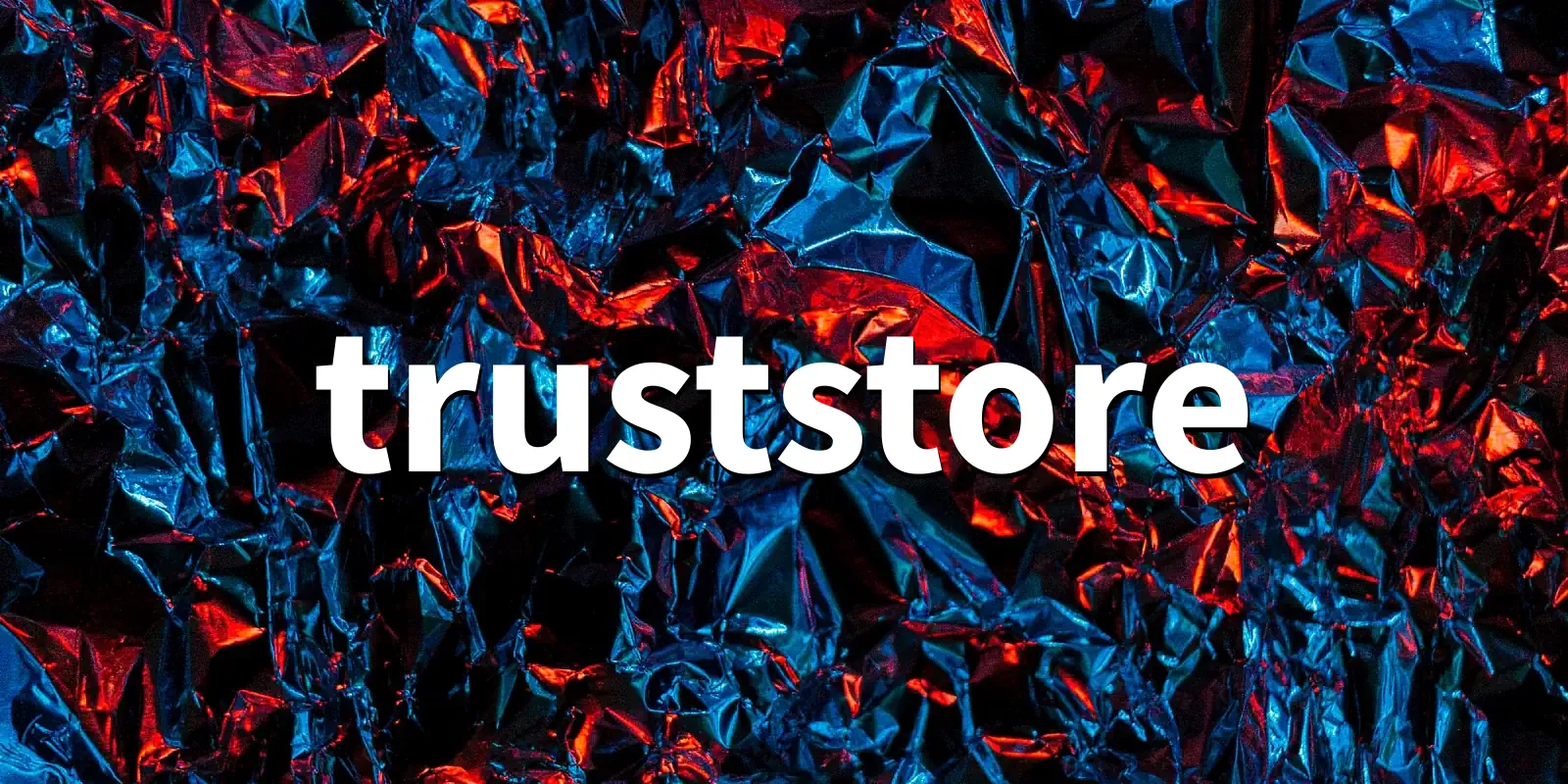 /pkg/t/truststore/truststore-banner.webp