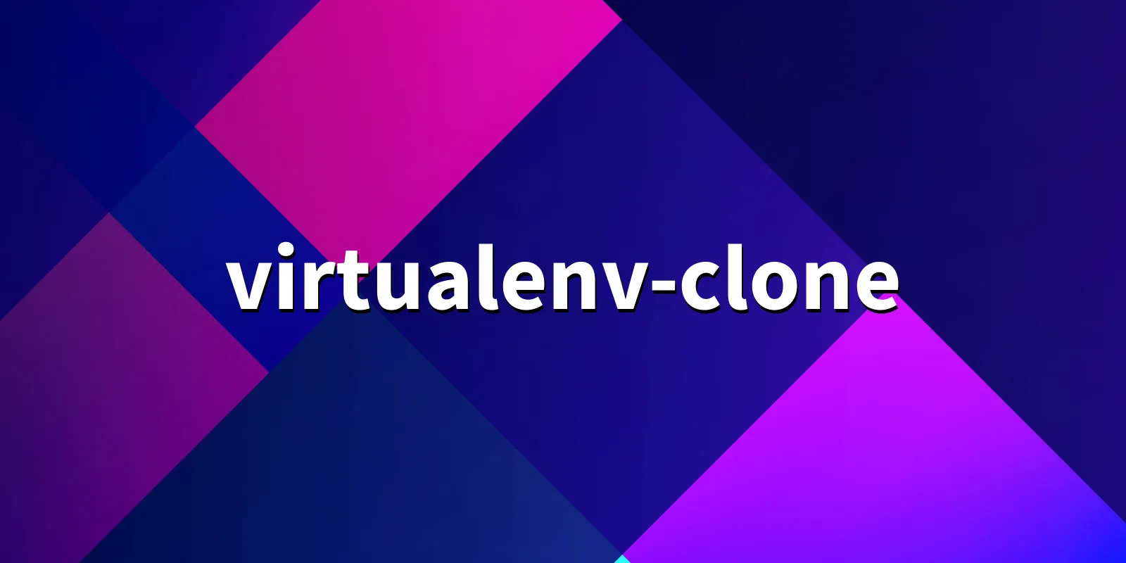 /pkg/v/virtualenv-clone/virtualenv-clone-banner.webp